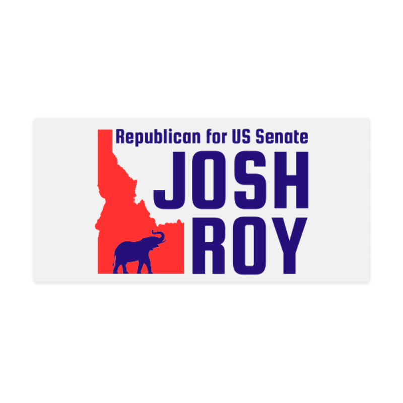 Josh Roy For Idaho Bumper Sticker Set of 2